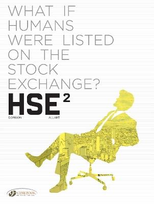 HSE - Human Stock Exchange Vol. 2 - Xavier Dorison - cover
