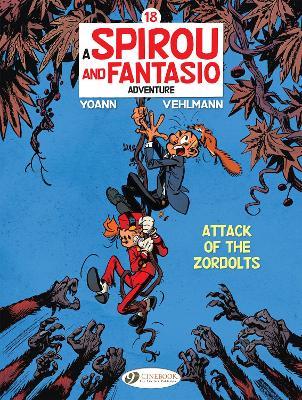 Spirou & Fantasio Vol. 18: Attack Of The Zordolts - Fabien Vehlmann - cover