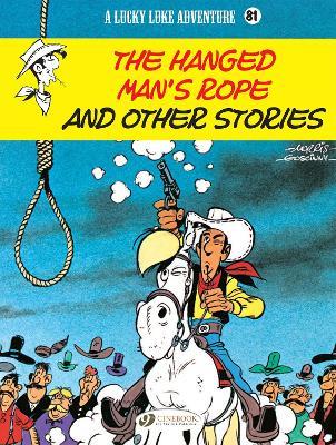 Lucky Luke Vol. 81: The Hanged Man's Rope And Other Stories - Rene Goscinny,Vicq,Dom Domi - cover