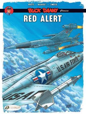 Buck Danny Classics Vol. 6: Red Alert - Frederic Zumbiehl,Frederic Marniquet - cover