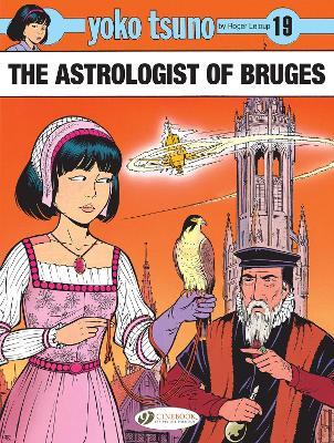 Yoko Tsuno Vol. 19: The Astrologist Of Bruges - Roger Leloup - cover