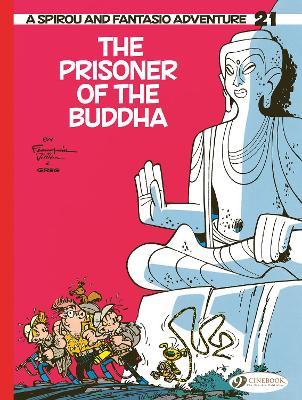 Spirou & Fantasio Vol 21: The Prisoner of the Buddha - Greg - cover