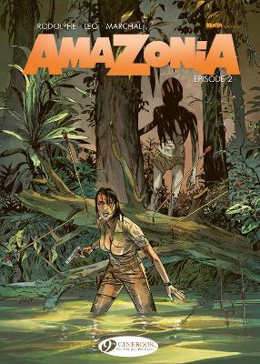 Amazonia Vol. 2: Episode 2 - Leo,Rodolphe - cover