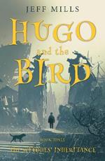 Hugo and the Bird: The Witches' Inheritance