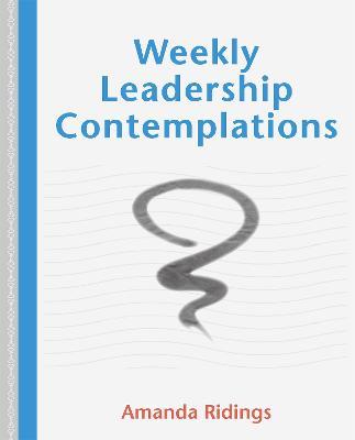 Weekly Leadership Contemplations - Amanda Ridings - cover