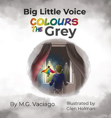 Big Little Voice: Colours the Grey - M.G. Vaciago - cover