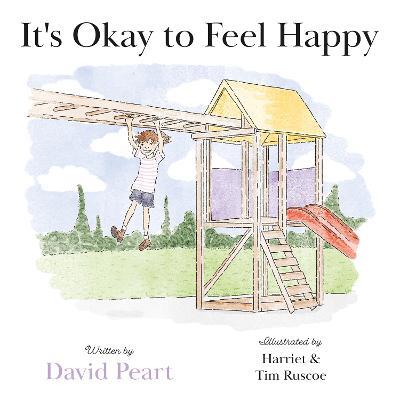 It's Okay to Feel Happy - David Peart - cover
