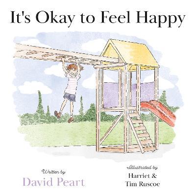 It's Okay to Feel Happy - David Peart - cover