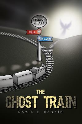 The Ghost Train - David. H. Rankin - cover