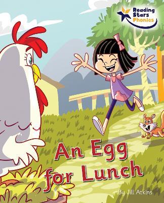 An Egg for Lunch: Phase 4 - Jill Atkins,Jill Atkins - cover