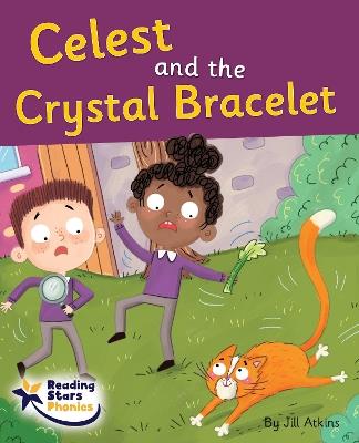 Celest and the Crystal Bracelet: Phase 5 - Jill Atkins - cover
