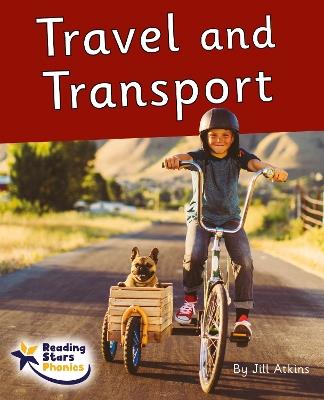 Travel and Transport: Phonics Phase 5 - cover