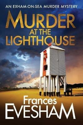 Murder At the Lighthouse - Frances Evesham - cover