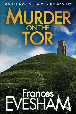 Murder on the Tor - Frances Evesham - cover