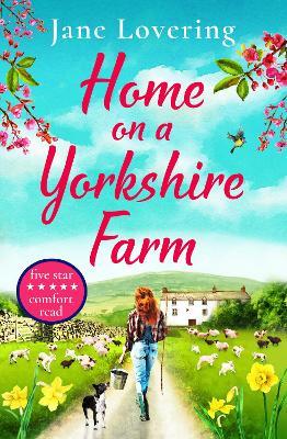 Home on Folly Farm: The perfect uplifting romantic comedy for fans of Our Yorkshire Farm - Jane Lovering - cover