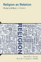 Religion as Relation: Studying Religion in Context - cover