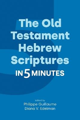 The Old Testament Hebrew Scriptures in Five Minutes - cover