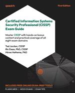Certified Information Systems Security Professional (CISSP) Exam Guide: Master CISSP with hands-on bonus content and practical coverage of all eight exam domains