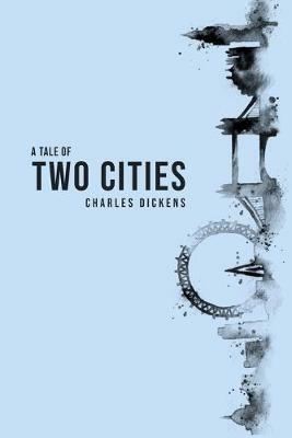 A Tale of Two Cities - Charles Dickens - cover