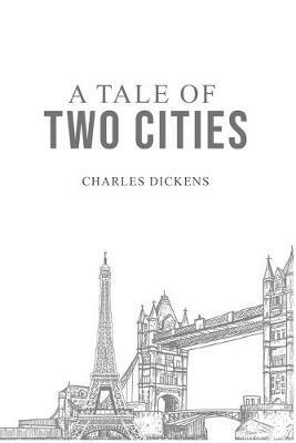A Tale of Two Cities - Charles Dickens - cover