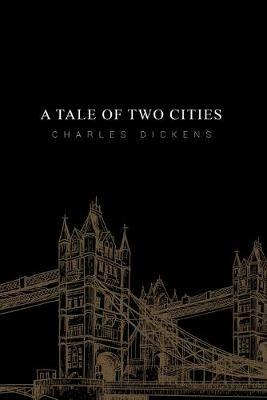 A Tale of Two Cities - Charles Dickens - cover