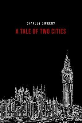 A Tale of Two Cities - Charles Dickens - cover