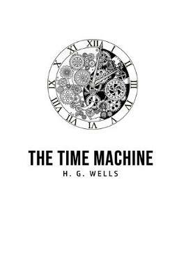 The Time Machine - H G Wells - cover