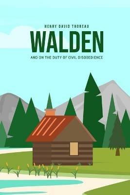 Walden, and On the Duty of Civil Disobedience - Henry David Thoreau - cover