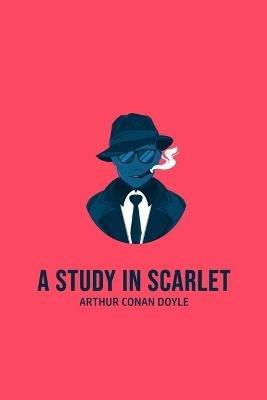 A Study in Scarlet - Arthur Conan Doyle - cover