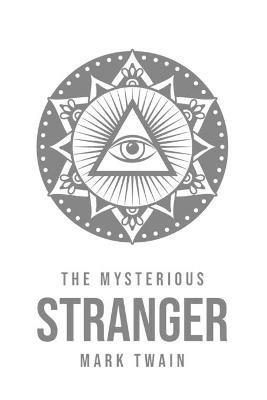 The Mysterious Stranger - Mark Twain - cover