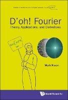 D'oh! Fourier: Theory, Applications, And Derivatives - Mark S Nixon - cover