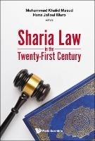 Sharia Law In The Twenty-first Century - cover