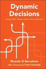 Dynamic Decisions: Energy Pivot, Adaptive Moves, Winning Bounce