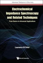 Electrochemical Impedance Spectroscopy And Related Techniques: From Basics To Advanced Applications