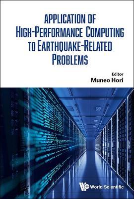 Application Of High-performance Computing To Earthquake-related Problems - cover