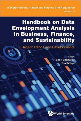 Handbook On Data Envelopment Analysis In Business, Finance, And Sustainability: Recent Trends And Developments - cover