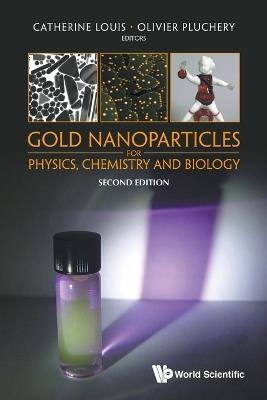 Gold Nanoparticles For Physics, Chemistry And Biology - cover