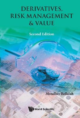 Derivatives, Risk Management & Value - Mondher Bellalah - cover