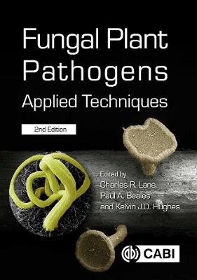 Fungal Plant Pathogens: Applied Techniques - cover