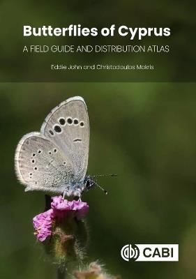 Butterflies of Cyprus: A Field Guide and Distribution Atlas - Eddie John,Christodoulos Makris - cover