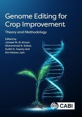 Genome Editing for Crop Improvement: Theory and Methodology - cover