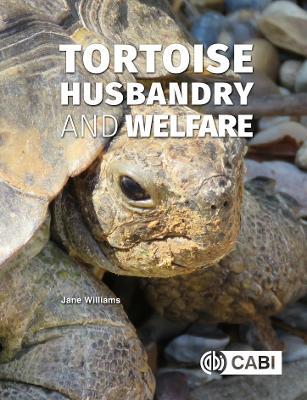 Tortoise Husbandry and Welfare - Jane Williams - cover