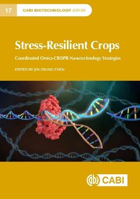Stress-Resilient Crops: Coordinated omics-CRISPR-nanotechnology strategies - cover