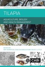 Tilapia: Aquaculture, Biology and Health Management