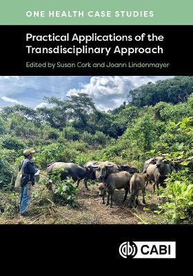 One Health Case Studies: Practical Applications of the Transdisciplinary Approach - cover