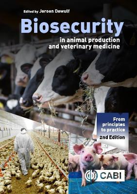 Biosecurity in Animal Production and Veterinary Medicine: From Principles to Practice - cover