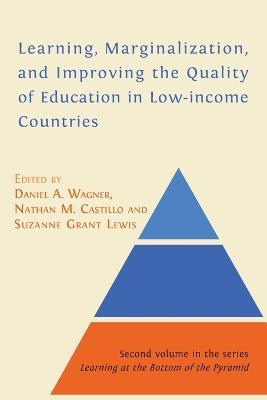 Learning, Marginalization, and Improving the Quality of Education in Low-income Countries - cover