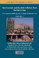 Neo-Aramaic and Kurdish Folklore from Northern Iraq: A Comparative Anthology with a Sample of Glossed Texts, Volume 2 - cover