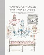 Rachel Ashwell's Painted Stories: Vintage, Decorating, Thoughts, and Whimsy