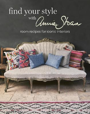 Find Your Style with Annie Sloan: Room Recipes for Iconic Interiors - Annie Sloan - cover